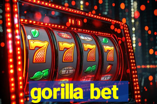 gorilla bet